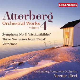 Atterberg: Orchestral Works, Vol. 4 by Kurt Atterberg