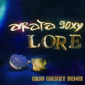 Lore (Cash Cherry Remix) by Oroto