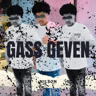 Gass Geven by Nilson