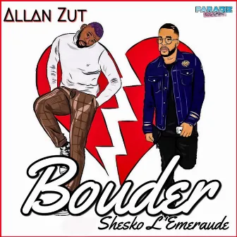 Bouder by Allan Zut