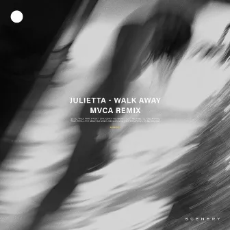 Walk Away (MVCA Remix) by Julietta