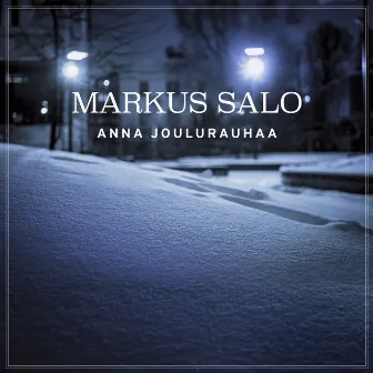 Anna joulurauhaa by Markus Salo