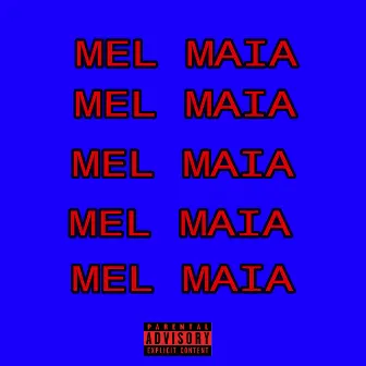 Mel Maia by Cht Eoery