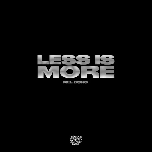 Less Is More