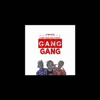 Gang Gang by Lil Burn