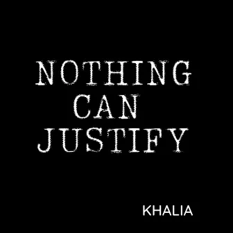 Nothing Can Justify by Digital Cut