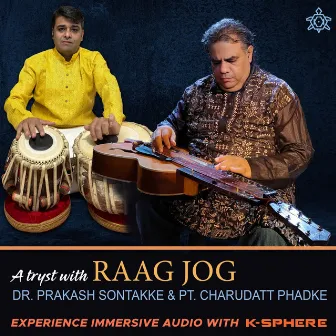 A Tryst with Raag Jog by Prakash Sontakke