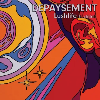 Depaysement by Lushlife