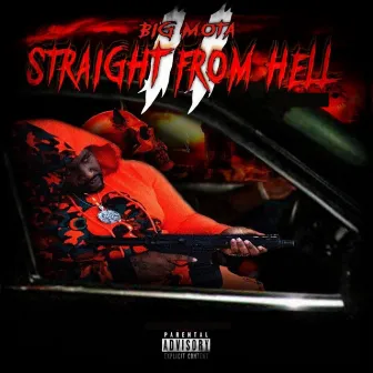 Straight from Hell 2 by Big Mota