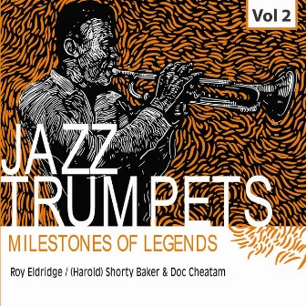 Milestones of Legends Jazz Trumpets, Vol. 2 by Shorty Baker