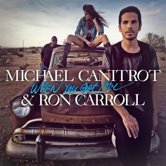 When You Got Love by Ron Carroll