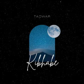 Kibhabe? by Tajwar