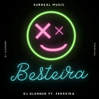 Besteira by Ferreira