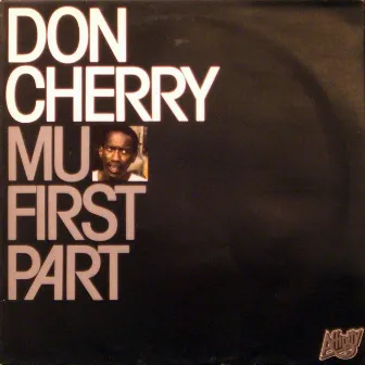 Mu First Part by Don Cherry