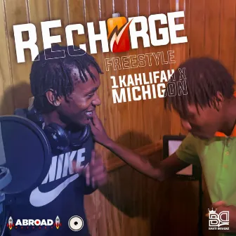 Recharge Freestyle by 1Khalifah