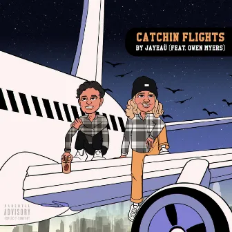 Catchin Flights by Jayeaü