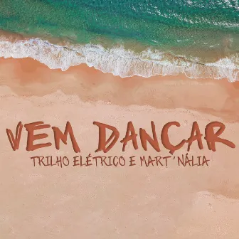 Vem Dançar by Trilho Elétrico