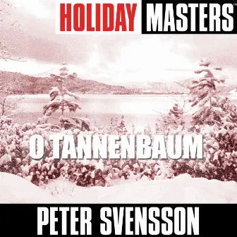 Holiday Masters: O Tannenbaum by Peter Svensson