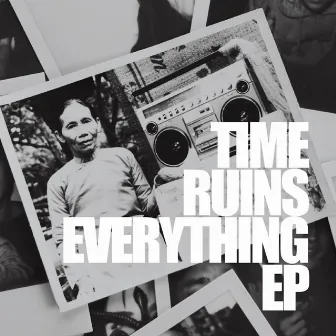 Time Ruins Everything - EP by Kimichi