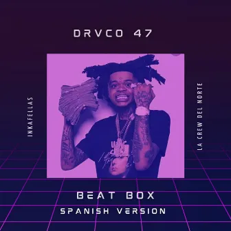 Beatbox (Spanish Version) by Draco 47