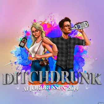 Ditchdrunk 2019 by Jack Dee