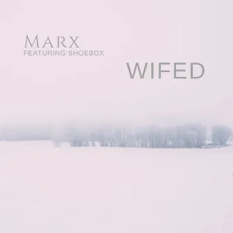 Wifed by Marx