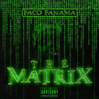 The Matrix by Paco Panama