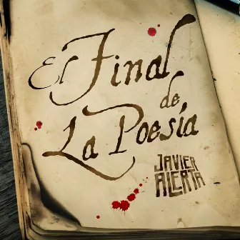 El Final De La Poesía by Javier Alerta