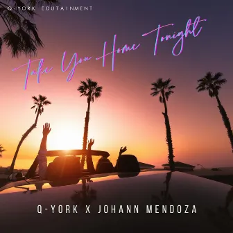 Take You Home Tonight by Johann Mendoza