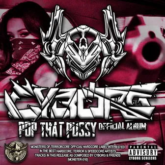 Pop That Pussy by Cyborg