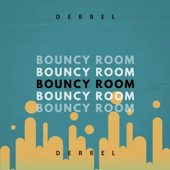 Bouncy Room by DERREL