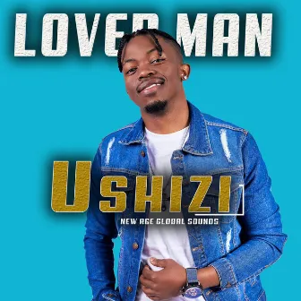 Ushizi by Mr Lover Man