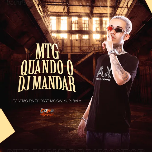 Mtg Quando O DJ Mandar