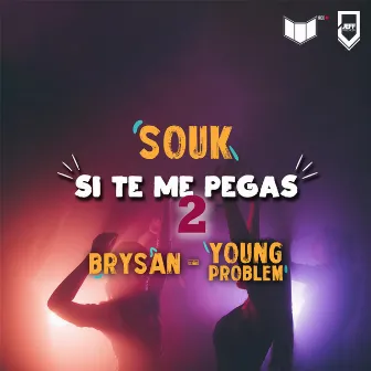 Si Te Me Pegas 2 (Ia Version) by Souk