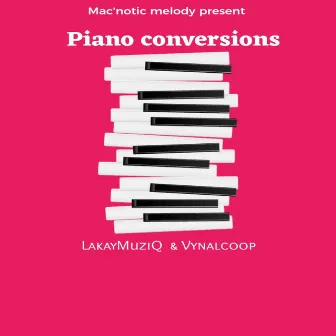 Piano conversions by Vynalcoop