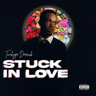 STUCK IN LOVE by Big Derrick