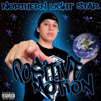 Positive Motion by Northern Light Star