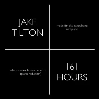 161 Hours by Jake Tilton