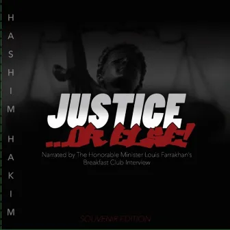 Justice or Else! by Hashim Hakim