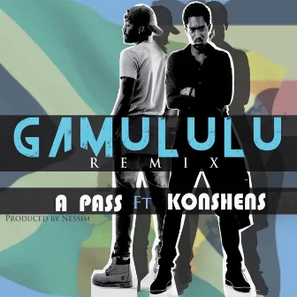 Gamululu (Remix) [feat. Konshens] by A Pass