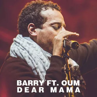 Dear Mama by Barry