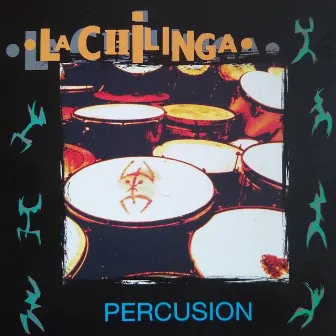 Percusion by La Chilinga