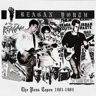 The Poss Tapes: 1981-1984 by Reagan Youth