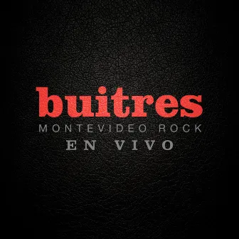 Montevideo Rock (En Vivo) by Buitres