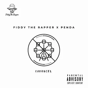 Carousel by Fiddy The Rapper