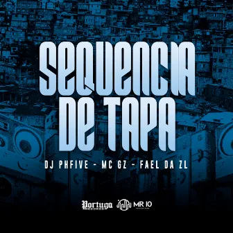 Sequencia de Tapa by Mc GZ