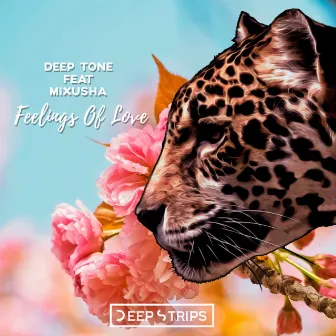 Feelings of Love by Deep Tone