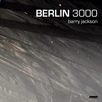 Berlin 3000 by Barry Jackson