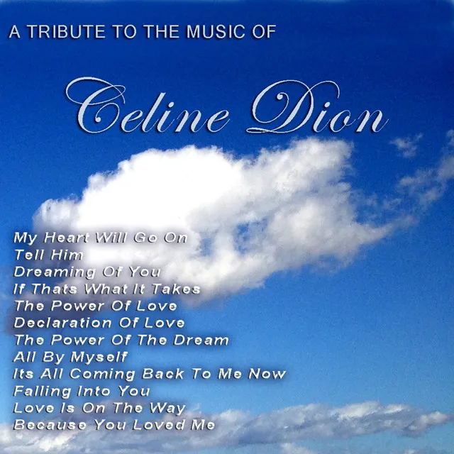 A Tribute to the Music of Celine Dion