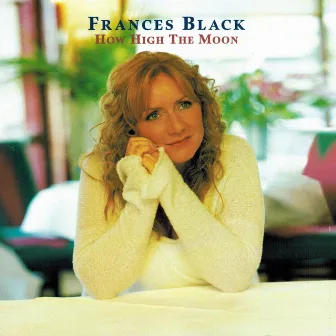 How High the Moon by Frances Black